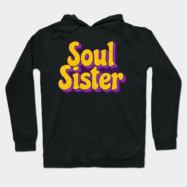 Soul Sister - Soul Music Hoodie by Suarezmess